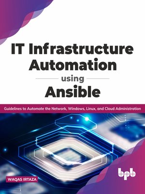 cover image of IT Infrastructure Automation Using Ansible